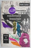 Dinastia Sunderland-Beauclair. Pasari de prada, vol. I &ndash; Vintila Corbul