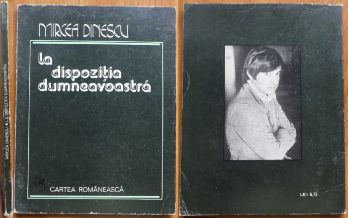 Mircea Dinescu, La dispozitia dumneavoastra, 1979, cu autograf catre Romulus Vulpescu