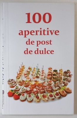 100 APERITIVE DE POST DULCE de coord. NATALIA LOZAN , 2024 foto