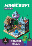 Minecraft - &Eacute;p&iacute;tsd meg! - Zombik f&ouml;ldje