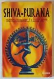 SHIVA - PURANA , LEGENDA IMEMORIALA A ZEULUI SHIVA , 1995