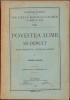 Povestea Lumii Demult, Tudor Pamfile, 1913 + Semnatura Stefan Metes (Istoric, Academia Romana) - Editie Veche Rara