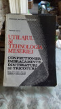 UTILAJUL SI TEHNOLOGIA MESERIEI. CONFECTIONER IMBRACAMINTE DIN TESATURI SI TRICOTURI - GHEORGHE CIONTEA