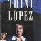 Caseta Trini Lopez-The Very Best Of, originala