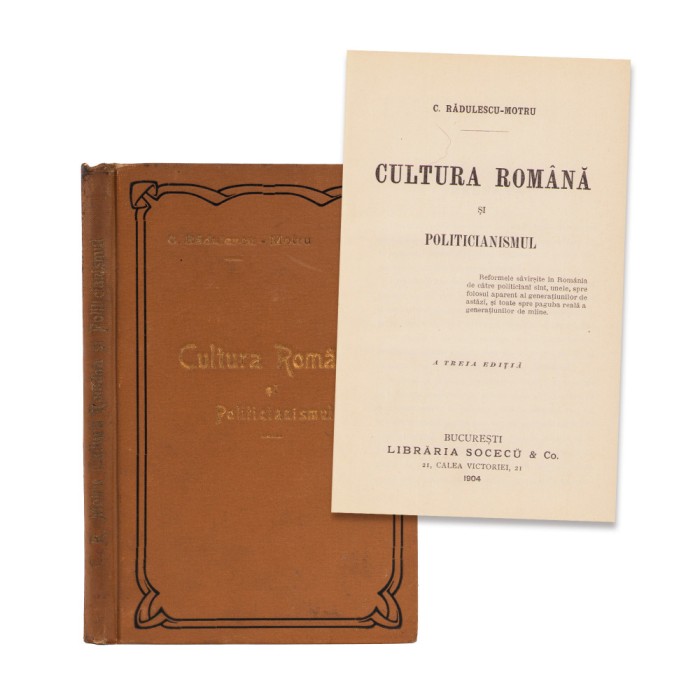C. Rădulescu-Motru, Cultura rom&acirc;nă și politicianismul, 1904