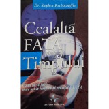 Stephen Rechtschaffen - Cealalta fata a timpului (Editia: 1999)