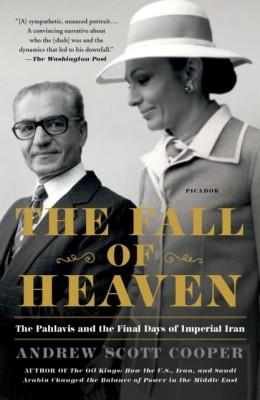 The Fall of Heaven: The Pahlavis and the Final Days of Imperial Iran foto