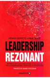 Leadership rezonant. Reinnoieste-te si conecteaza-te cu ceilalti prin constientizare, speranta si compasiune, Minerva