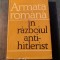 Armata romana in razboiul antihitlerist culegere de articole
