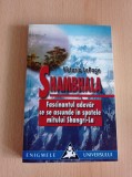 Victoria LePage - Shambhala. Fascinantul adevar ce se ascunde in spatele mitului Shangri-La