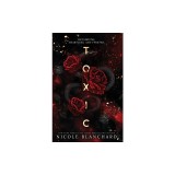 Toxic: A Dark Romance