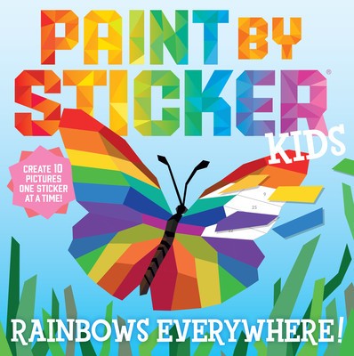 Paint by Sticker Kids: Rainbows Everywhere!: Create 10 Pictures One Sticker at a Time! foto