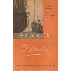 Darclee - George Sbircea, Ion Hartulari-Darclee