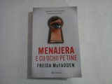 MENAJERA E CU OCHII PE TINE - FREIDA McFADDEN