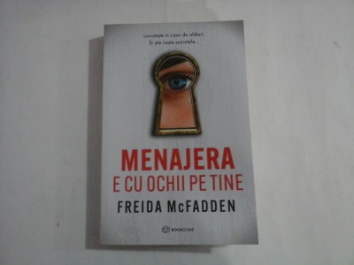 MENAJERA E CU OCHII PE TINE - FREIDA McFADDEN foto