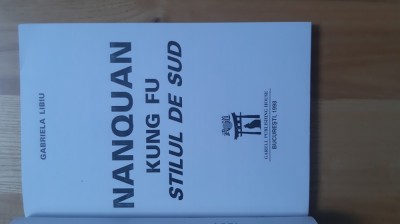 Gabriela Libiu - Nanquan . Kung Fu . Boxul din Sud . Stilul de Sud ( 1998 ) arte martiale foto