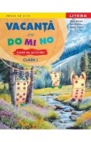 Cumpara ieftin Vacanta cu DO MI NO - Clasa 1 - Caiet de activitati scolare - Autori: Schiopu, Hrimiuc, Criclevit