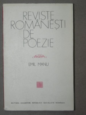 REVISTE ROMANESTI DE POEZIE-EMIL MANU BUCURESTI 1972 foto