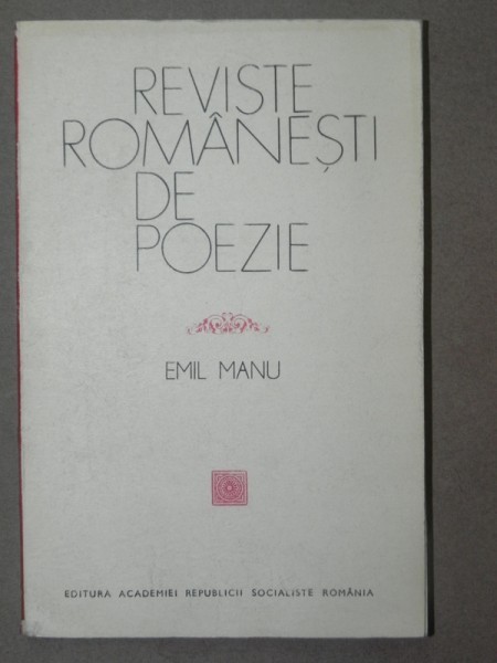REVISTE ROMANESTI DE POEZIE-EMIL MANU BUCURESTI 1972