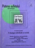 Puterea sufletului. Antologie. A treia parte. Psihologie individuala si sociala - C. G. Jung