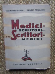 MEDICI - SCRIITORI... SCRIITORI - MEDICI-MARIN VOICULESCU, MIRCEA ANGELESCU foto