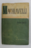 PRINCIPELE de NICCOLO MACHIAVELLI 1960 *EDITIE BROSATA