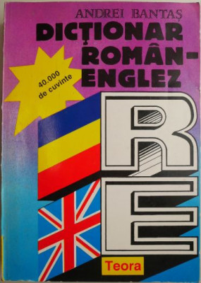 Dictionar roman-englez (40.000 de cuvinte) &amp;ndash; Andrei Bantas foto