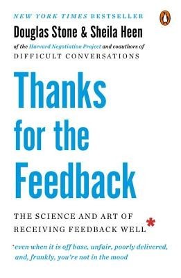 Thanks for the Feedback: The Science and Art of Receiving Feedback Well foto