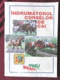 &quot;INDRUMATORUL CURSELOR DE CAI&quot;, L.N. / P.M.U., Alta editura