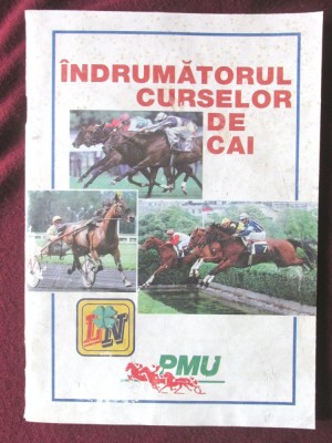 &amp;quot;INDRUMATORUL CURSELOR DE CAI&amp;quot;, L.N. / P.M.U. foto