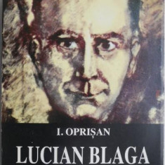 Lucian Blaga printre contemporani (Dialoguri adnotate) – I. Oprisan
