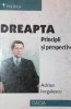 DREAPTA - PRINCIPII SI PERSPECTIVE