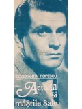 Constantin Popescu - Actorul si mastile sale (Editia: 1987)