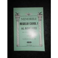 MEMORIILE REGELUI CAROL I AL ROMANIEI volumul II