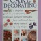 Best-ever cake decorating. A complete guide to cake decorating techniques with over 100 cakes, from traditional classics to the latest in contemporary
