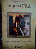 Marius Ghilezan - ImpostURA despre snobism si puterea falsului (editia 2008)