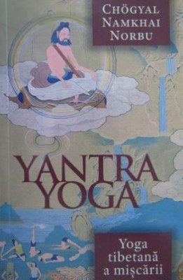 Chogyal Namkhai Norbu - Yantra Yoga. Yoga tibetana a miscarii foto