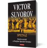 Spetnaz. Istoria secreta a Fortelor Speciale Sovietice - Victor Suvorov - Editura Polirom