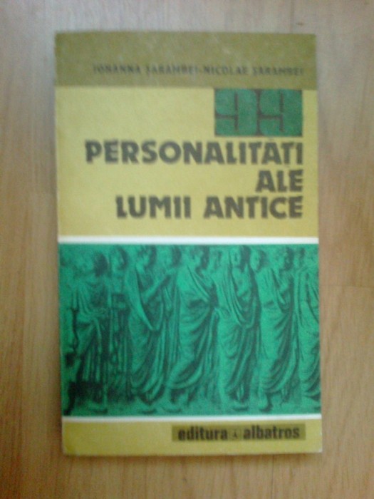 n2 IOHANNA si NICOLAE SARAMBEI - 99 PERSONALITATI ALE LUMII ANTICE