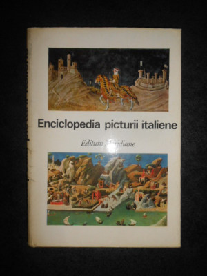 SYLVIE BEGUIN - ENCICLOPEDIA PICTURII ITALIENE (1974, editie cartonata) foto