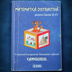 CANGURUL - MATEMATICA DISTRACTIVA - CLASELE II-IV - SIGMA