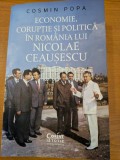 Cosmin Popa, Economie, coruptie si politica in Romania lui Nicolae Ceausescu