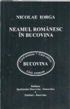 Neamul Romanesc in Bucovina - Nicolae Iorga, Carte 1996, 158 pagini, Literatura Romana Clasica