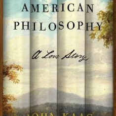 American Philosophy: A Love Story