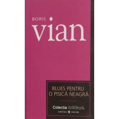 Blues pentru o pisica neagra - Boris Vian