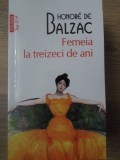FEMEIA LA TREIZECI DE ANI-HONORE DE BALZAC-278217