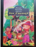 Povești * Povestiri * Amintiri - Ion Creangă (comentarii literare Al. Andrei / Ediție &icirc;ngrijită de G. T. Kirileanu), Brosata