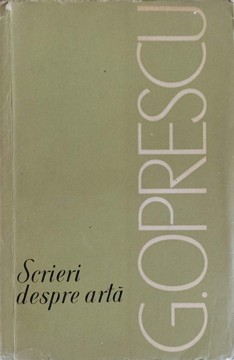 SCRIERI DESPRE ARTA-G. OPRESCU foto