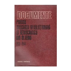 Documente Privind Miscarea Revolutionara si Democratica din Oltenia (1921-1944)