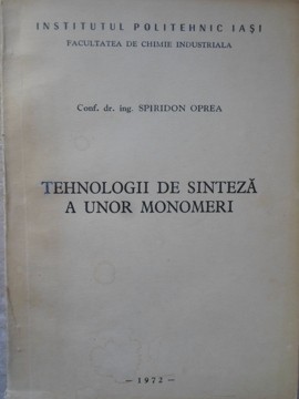 TEHNOLOGII DE SINTEZA A UNOR MONOMERI-SPIRIDON OPREA-235468 foto